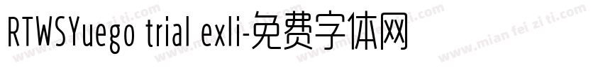 RTWSYuego trial exli字体转换